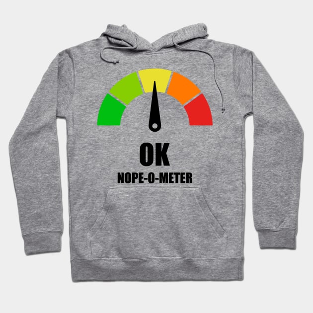 Meter Series - NOPE-O-METER 1- Gauge Level 3 - OK - 3A Hoodie by FOGSJ